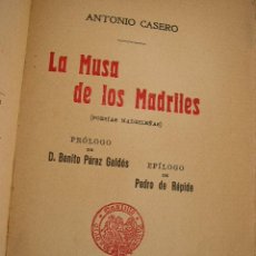 Libros antiguos: LA MUSA DE LOS MADRILES,POESÍAS MADRILEÑAS- ANTONIO CASERO-MAD.-1914-SAENZ DE JUBERA,HERNOS.EDT.. Lote 14885175