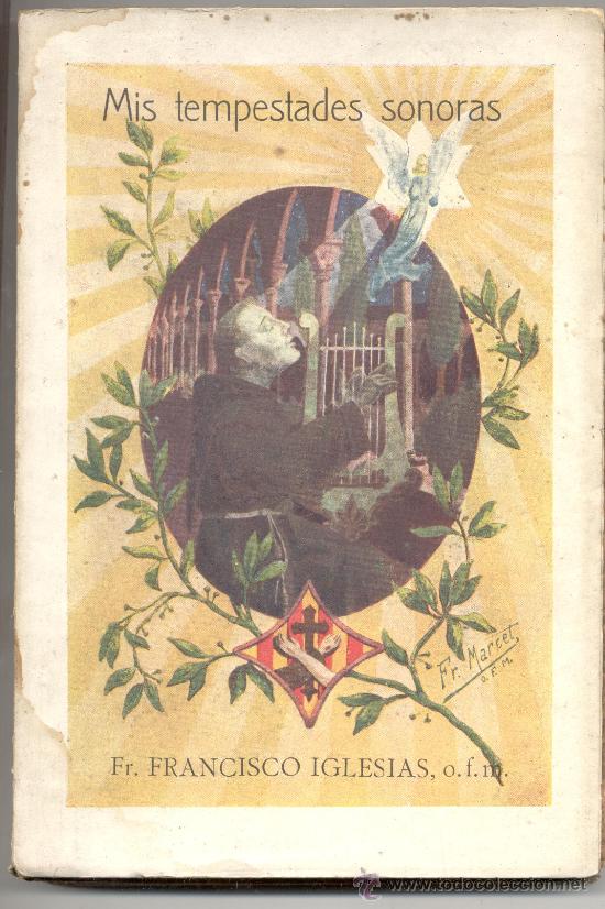 Libros antiguos: POESIA EPICA MIS TEMPESTADES SONORAS FR FRANCISCO IGLESIAS  RICARDO LEON LUIS DE SARASOLA 1924