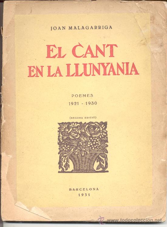 Libros antiguos: POESIA EL CANT EN LA LLUNYANIA 1931 GRAVATS AL BOIX PER DANIEL MAS-GOUMIERY
