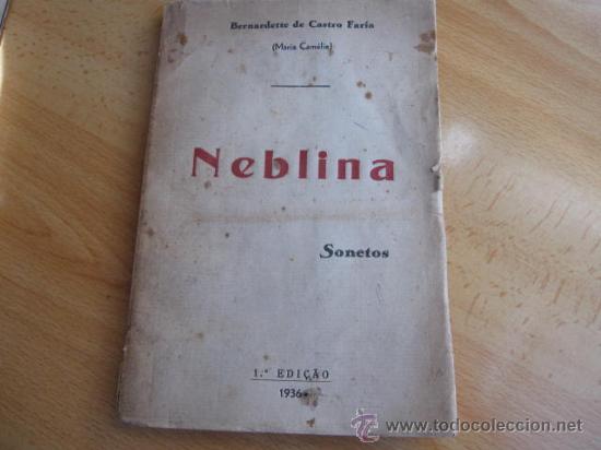 Libri antichi: NEBLINA &ndash; POESIA  - PRIMERA EDICI&Oacute;N EN PORTUGUES 1936 - CASTRO FARIA ,  BERNARDETTE DE