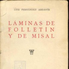 Libros antiguos: 1920: FERNÁNDEZ ARDAVÍN: LÁMINAS DE FOLLETÍN Y DE MISAL