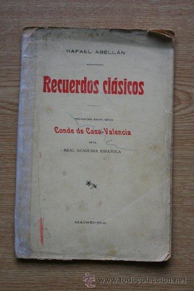 Libros antiguos: Recuerdos cl&aacute;sicos. Cuadros po&eacute;ticos de Grecia y Roma. Pr&oacute;logo del Conde de Casa-Valencia.