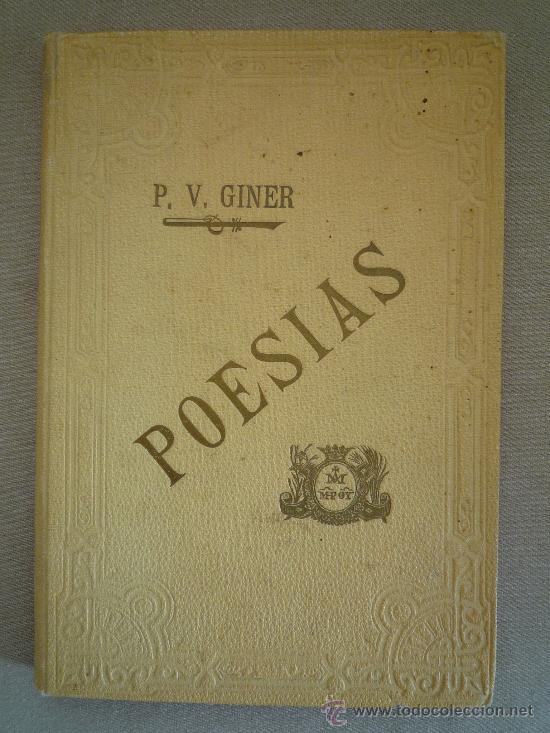 Libros antiguos: Poesias P. Victorio Giner,1900 sacerdote de las escuelas Pias Valencia