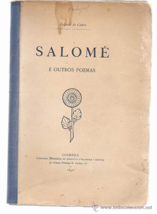 Salome E Outros Poemas Eugenio De Castro 1ª Comprar Libros Antiguos De Poesia En Todocoleccion