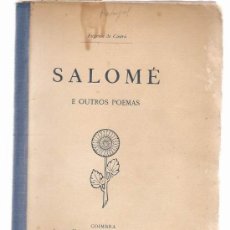 Libros antiguos: SALOMÉ E OUTROS POEMAS / EUGÉNIO DE CASTRO * 1ª EDICIÓN, 1896 * PORTUGUÉS * SIMBOLISMO * 