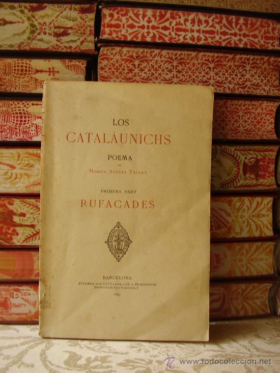Libros antiguos: LOS CATALAUNICHS . Autor : Antoni Taulet, Mossen