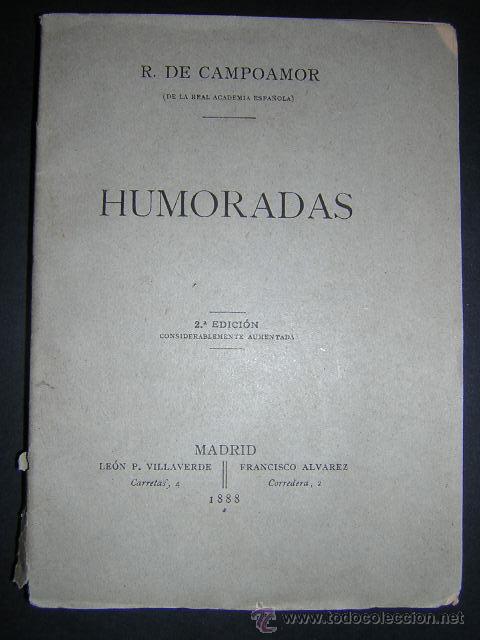 Libros antiguos: 1888 - CAMPOAMOR - HUMORADAS