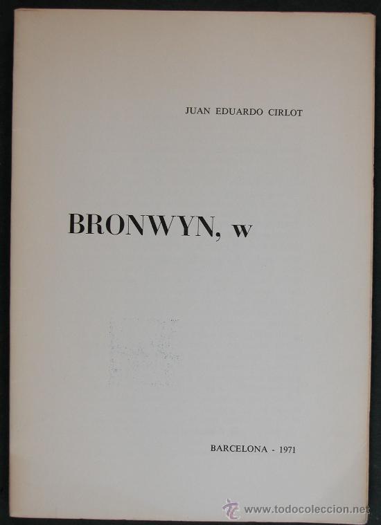 Libri antichi: Bronwyn, w. Juan Eduardo Cirlot