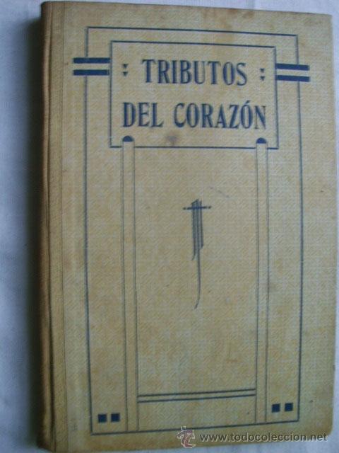 Libros antiguos: TRIBUTOS DEL CORAZ&Oacute;N. DE AS&Iacute;S MADORELL, Francisco. - Foto 1