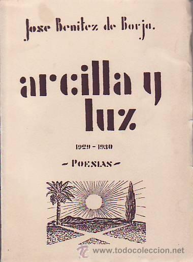 Libros antiguos: ARCILLA Y LUZ. Poes&iacute;as 1929-1930.
