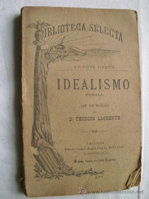 Libros antiguos: IDEALISMO.  GREUS, Vicente - Foto 1