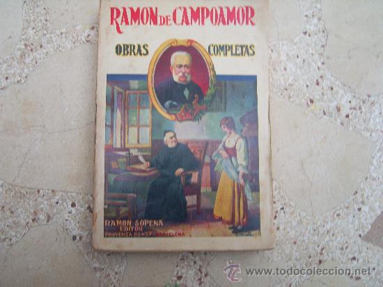 Libros antiguos: RAMON CAMPOAMOR OBRAS COMPLETAS - Foto 1