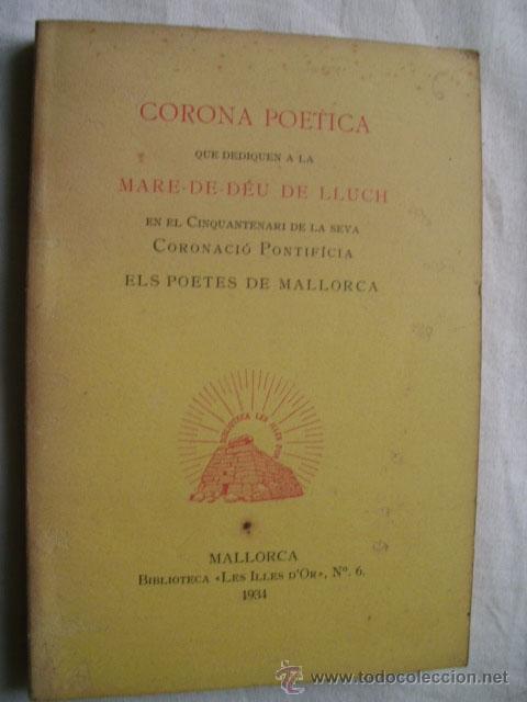 Libros antiguos: CORONA PO&Egrave;TICA A LA MADE DE D&Eacute;U DE LLUCH. 1934