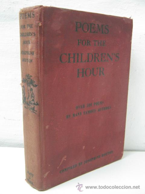 Libros antiguos: 500 poemas en ingles - Poems for the children's hour - Ex libris 1927 New York - Josephine Bouton