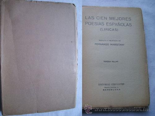 Libros antiguos: LAS CIEN MEJORES POES&Iacute;AS ESPA&Ntilde;OLAS (L&Iacute;RICAS) MARISTANY Fernando (Prefacio y Selecci&oacute;n)