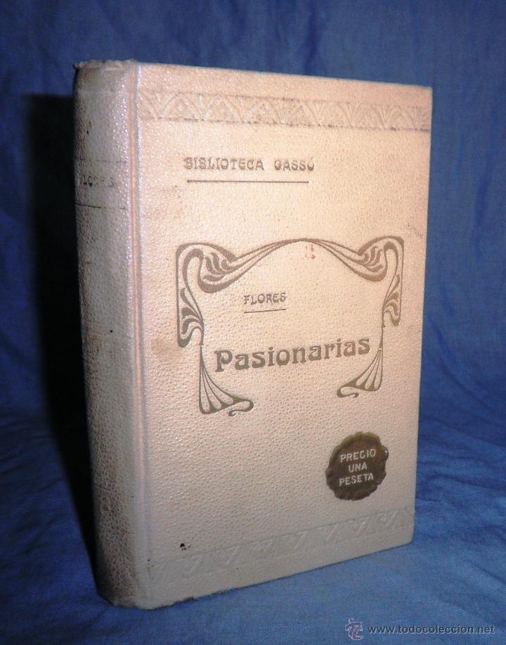 Libros antiguos: PASIONARIAS &middot; POESIAS - M.M.FLORES - A&Ntilde;O 1900 . ENCUADERNACION MODERNISTA.