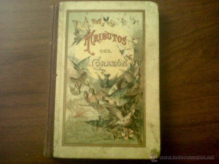 Antiquarische B&uuml;cher: TRIBUTOS DEL CORAZ&Oacute;N &Oacute; RAMILLETE DE FELICITACIONES-FCO. DE AS&Iacute;S MADORELL-SUCESORES DE BLAS CAM&Iacute;-1911