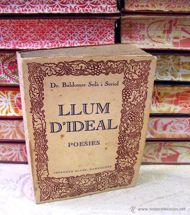 Libros antiguos: LLUM D'IDEAL . Autor : Sol&agrave; i Seriol, Baldomer