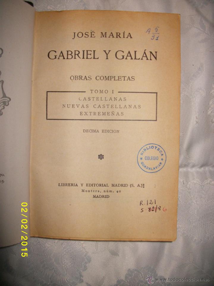Libros antiguos: GABRIEL Y GALAN OBRAS COMPLETAS TOMO I 1928