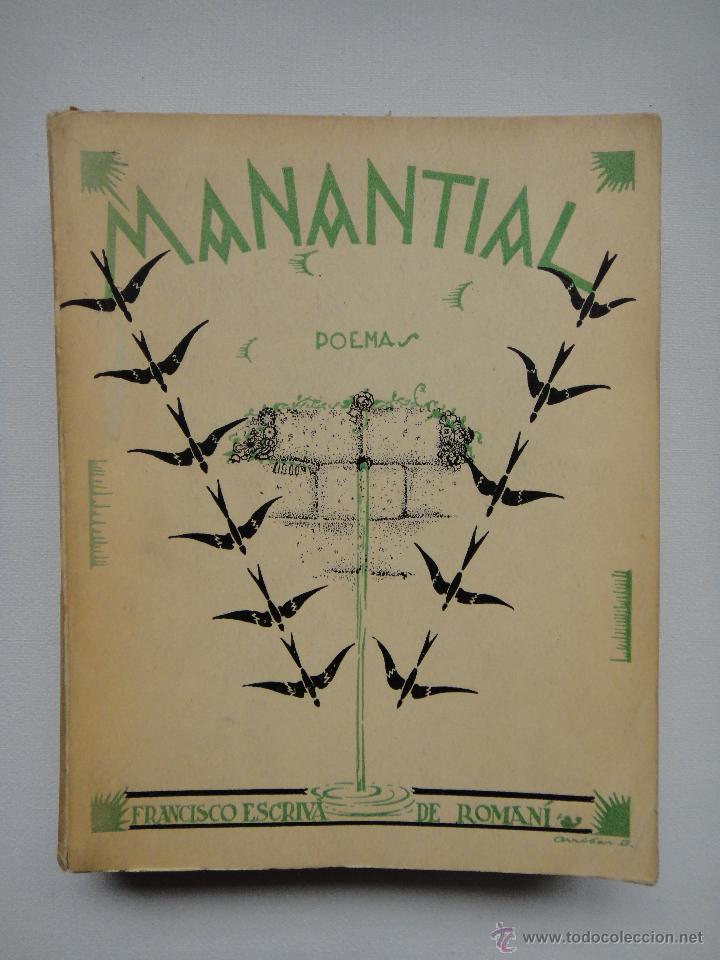 Libros antiguos: MANANTIAL, POEMAS. FRANCISCO ESCRIV&Aacute; DE ROMAN&Iacute; 1927