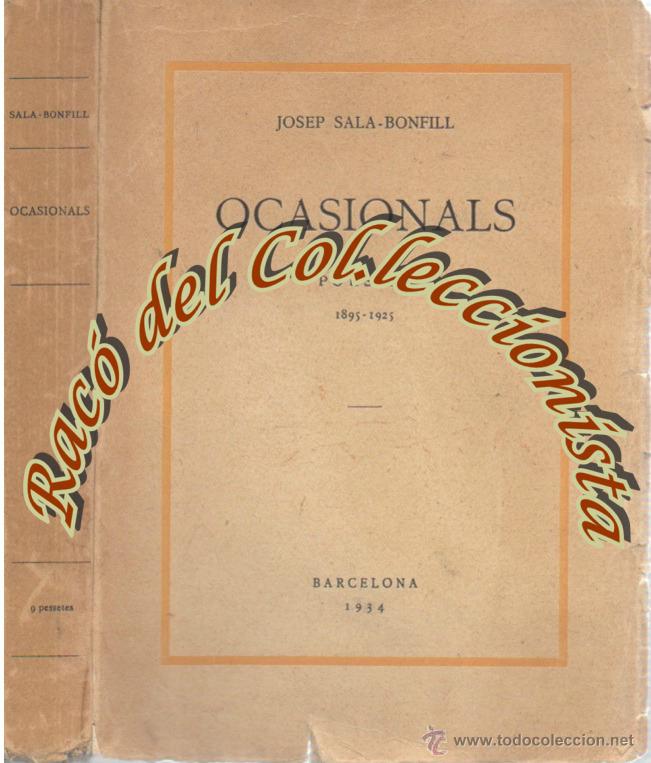 Antiquarische B&uuml;cher: OCASIONALS (POESIES 1895-1925). JOSEP SALA BONFILL, LA RENAIXEN&Ccedil;A, 1934