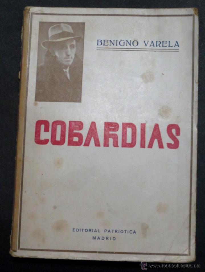 Libros antiguos: COBARD&Iacute;AS BENIGNO VARELA EDITORIAL PATRI&Oacute;TICA A&Ntilde;OS 30