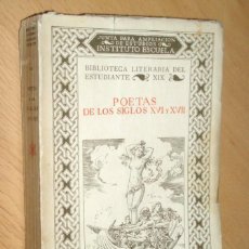 Libros antiguos: POETAS DE LOS SIGLOS XVI Y XVII - INSTITUTO ESCUELA 1933. Lote 52373424