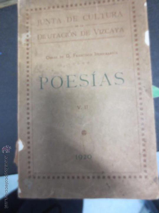 Libros antiguos: OBRAS DE D. FRANCISCO ITURRIBARR&Iacute;A POES&Iacute;AS TOMO 2 A&Ntilde;O 1920