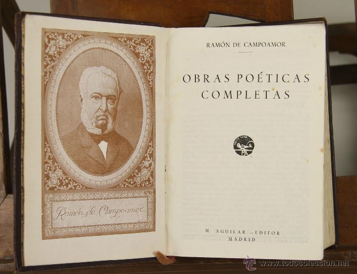 Old books: 7070 - OBRAS PO&Eacute;TICAS COMPLETAS. RAM&Oacute;N DE CAMPOAMOR. EDI. M. AGUILAR. S/F.