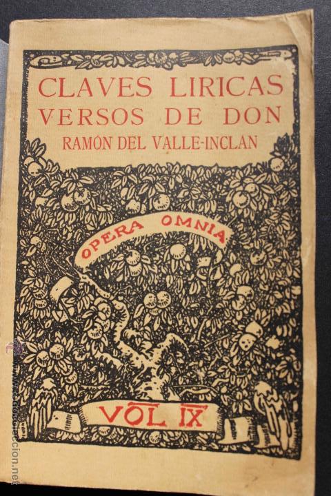 Libros antiguos: Claves l&iacute;ricas. Versos de Don Ram&oacute;n del Valle-Incl&aacute;n. Opera Omnia, vol. IX, Madrid 1930. poes&iacute;a