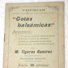 Libros antiguos: POESÍAS GOTAS BALSÁMICAS. PRIMERA EDICIÓN M. TIGERAS RAMÍREZ. Lote 56226108