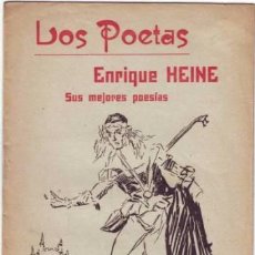 Libros antiguos: HEINE, ENRIQUE: SUS MEJORES POESIAS. MADRID, LOS POETAS Nº8 1921.