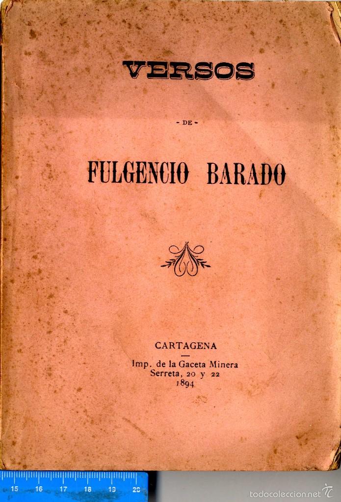 Libros antiguos: CARTAGENA POESIA  VERSOS DE FULGENCIO BARADO G.VASO FULGENCIO A&Ntilde;O 1894