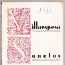 Libros antiguos: SONETOS AMOROSOS - FRANCISCO VILLAESPESA - LIBRERIA GRANADA 1918. Lote 58483720
