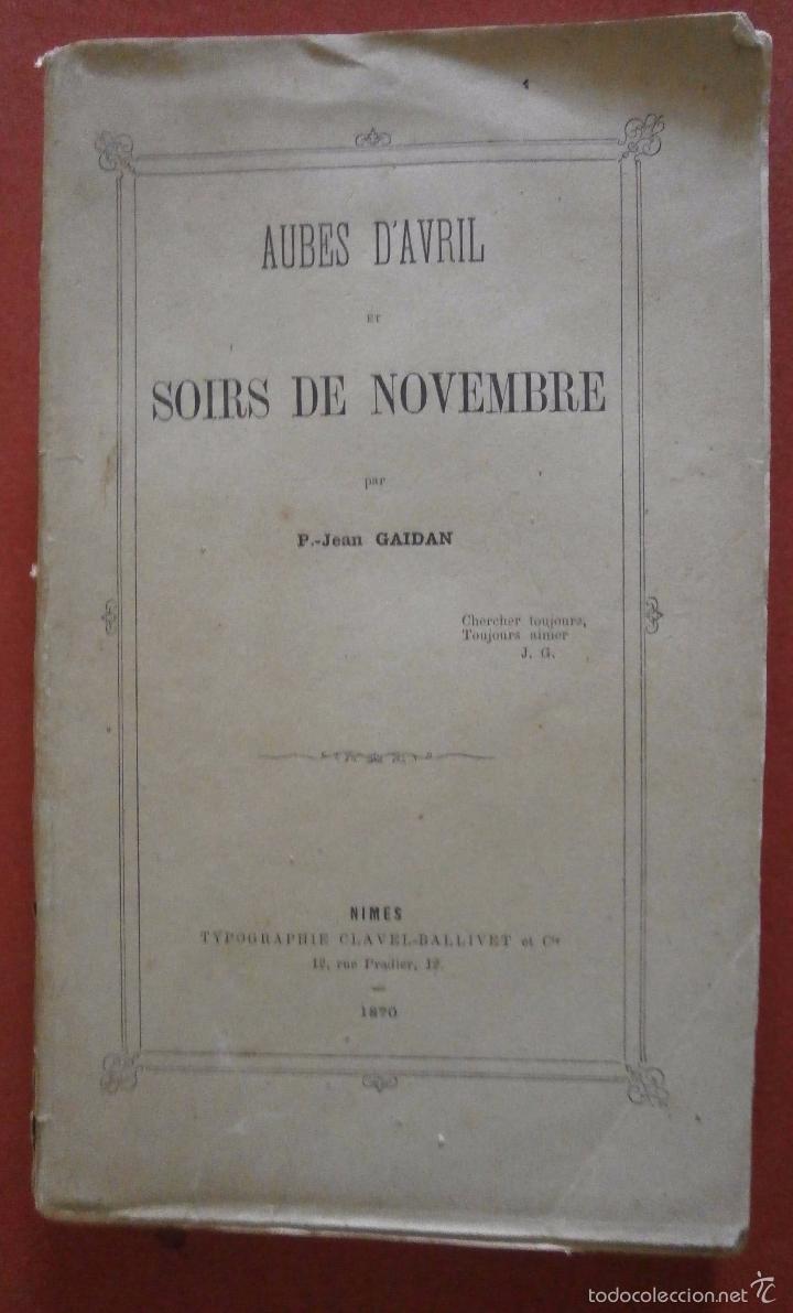Libros antiguos: Aubes d'avril et soirs de Novembre. P.- Jean Gaidan