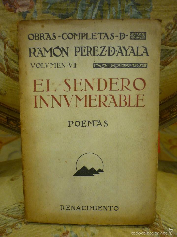 Libros antiguos: OBRAS COMPLETAS DE RAM&Oacute;N P&Eacute;REZ DE AYALA. VOLUMEN VII: EL SENDERO INNUMERABLE, POEMAS.