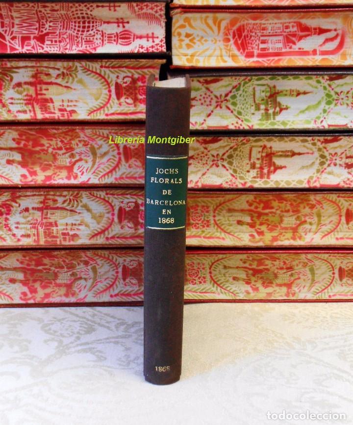 Libri antichi: Composicions premiadas en los JOCHS FLORALS DE BARCELONA EN 1868. Any X de sa restauraci&oacute;  .