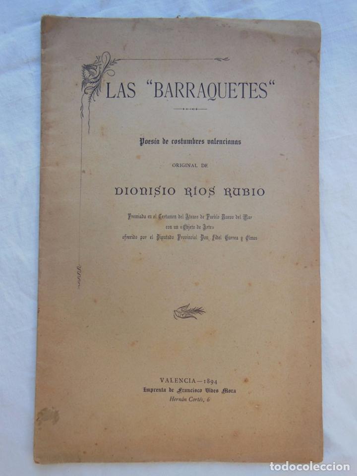 Libros antiguos: LAS BARRAQUETES. Poes&iacute;a de costumbres valencianas. RIOS RUBIO Dionisio. 1894