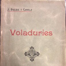 Livros antigos: J. BOLOIX Y CANELA . VOLADURIES. POESIES.. Lote 76233234