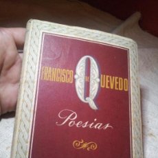 Libros antiguos: POESIAS DE FRANCISCO DE QUEVEDO - ESPECTACULAR SELECION POESIAS BURLESCAS, AMOROSAS, SATIRICAS, SAG
