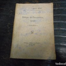 Libros antiguos: OBRA UNICA DE 1912 LIBRO POESIA DE LUIS EBRI IMPRESO EN ARGENTINA REFELEJOS DEL PENSAMIENTO