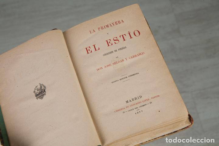Libros antiguos: LA PRIMAVERA Y EL EST&Iacute;O-J. SELGAS Y CARRASCO-1877 y POETAS CONTEMPOR&Aacute;NEOS-1863-2 OBRAS EN 1 VOLUMEN