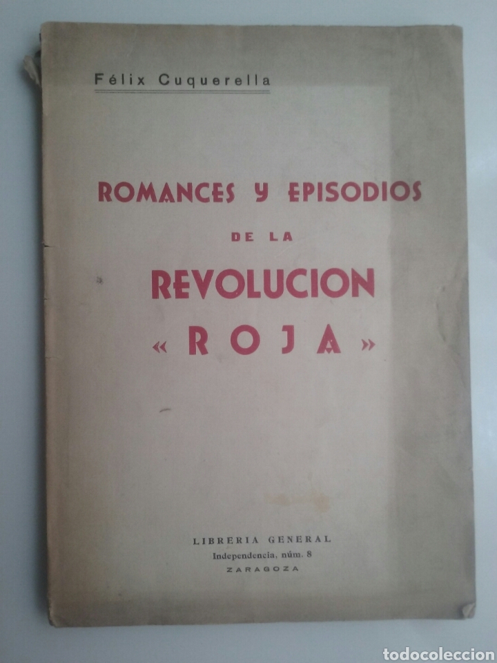 Antiquarische B&uuml;cher: Romances y episodios de la revoluci&oacute;n roja FIRMADO Y DEDICADO POR F&eacute;lix Cunqueira
