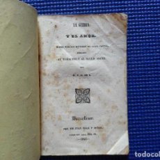 Libros antiguos: LA GUERRA Y EL AMOR FF DE S 1842. Lote 99172567