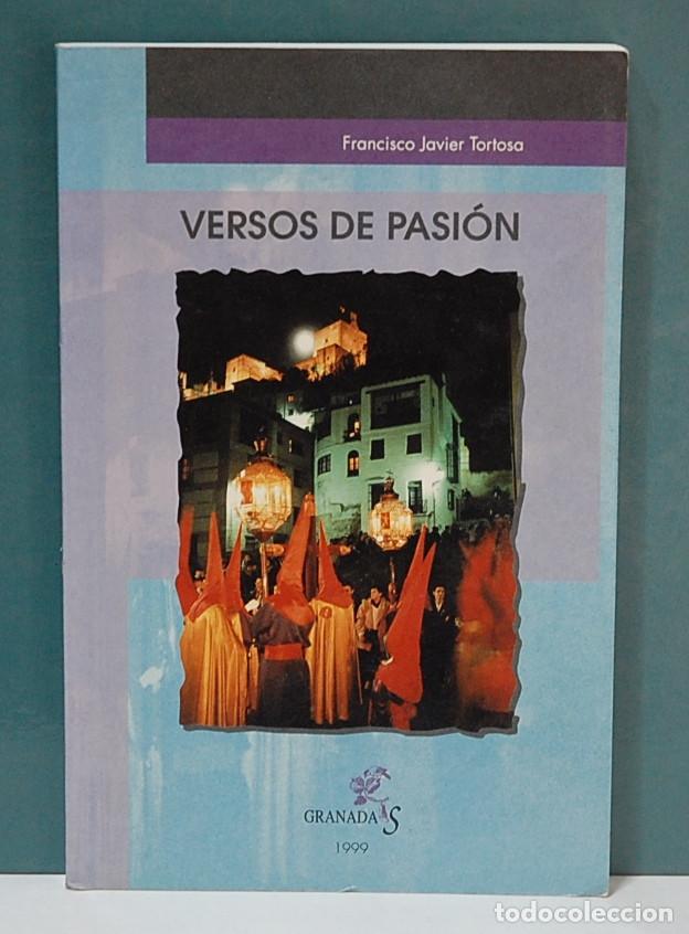 Libros antiguos: LMV - Versos de pasi&oacute;n. Francisco Javier Tortosa