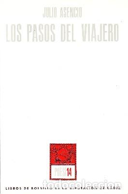Libros antiguos: LOS PASOS DEL VIAJERO. ASENCIO, JULIO. PO-483