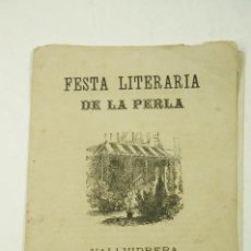 Libros antiguos: FESTA LITERARIA DE LA PERLA, 1880, VALLVIDRERA, IMP. DE BERDOS, BARCELONA. 10,5X15,5CM