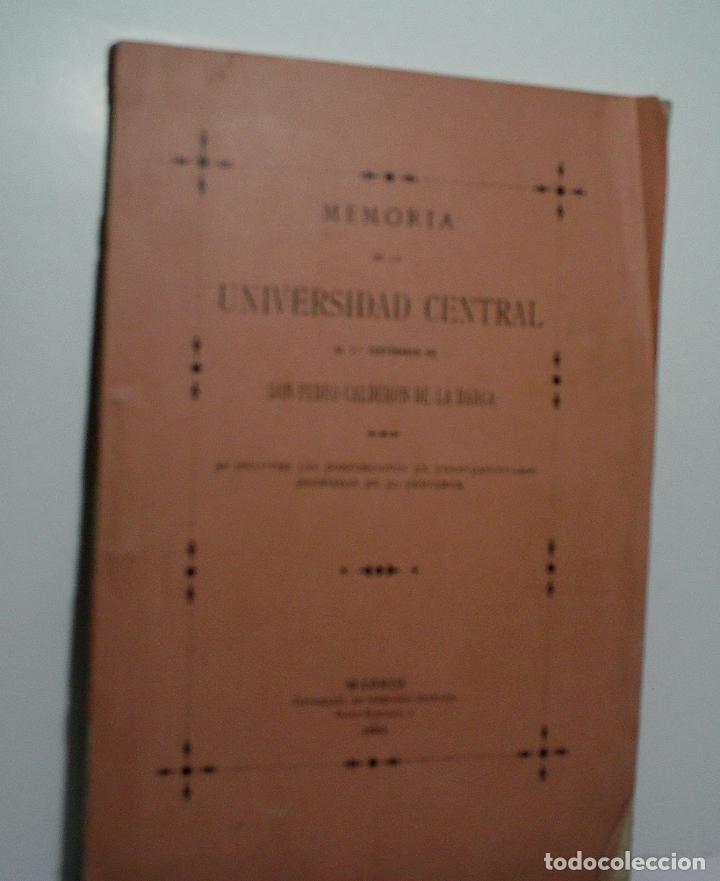 Libros antiguos: MEMORIA DE LA UNIVERSIDAD CENTRAL AL 2&ordm; CENTENARIO DE DON PEDRO CALDER&Oacute;N DE LA BARCA. 1881