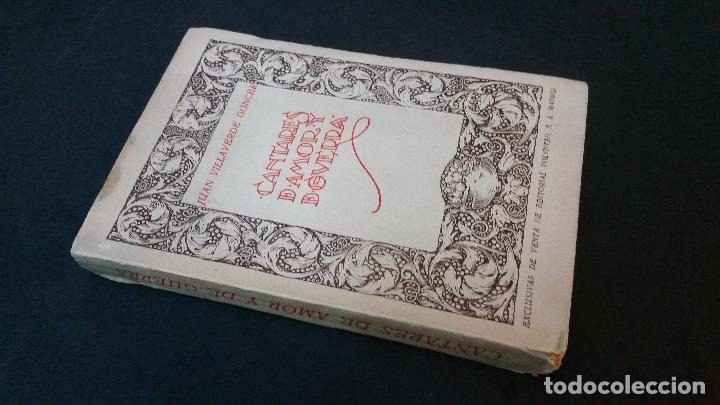 Libros antiguos: 1925 - JUAN VILLAVERDE GONCER - Cantares de amor y de guerra