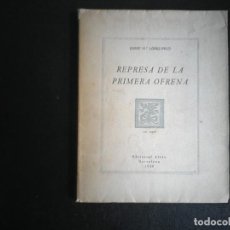 Libros antiguos: REPRESA DE LA PRIMERA OFRENA JOSEP MARIA LOPEZ PICO 1930